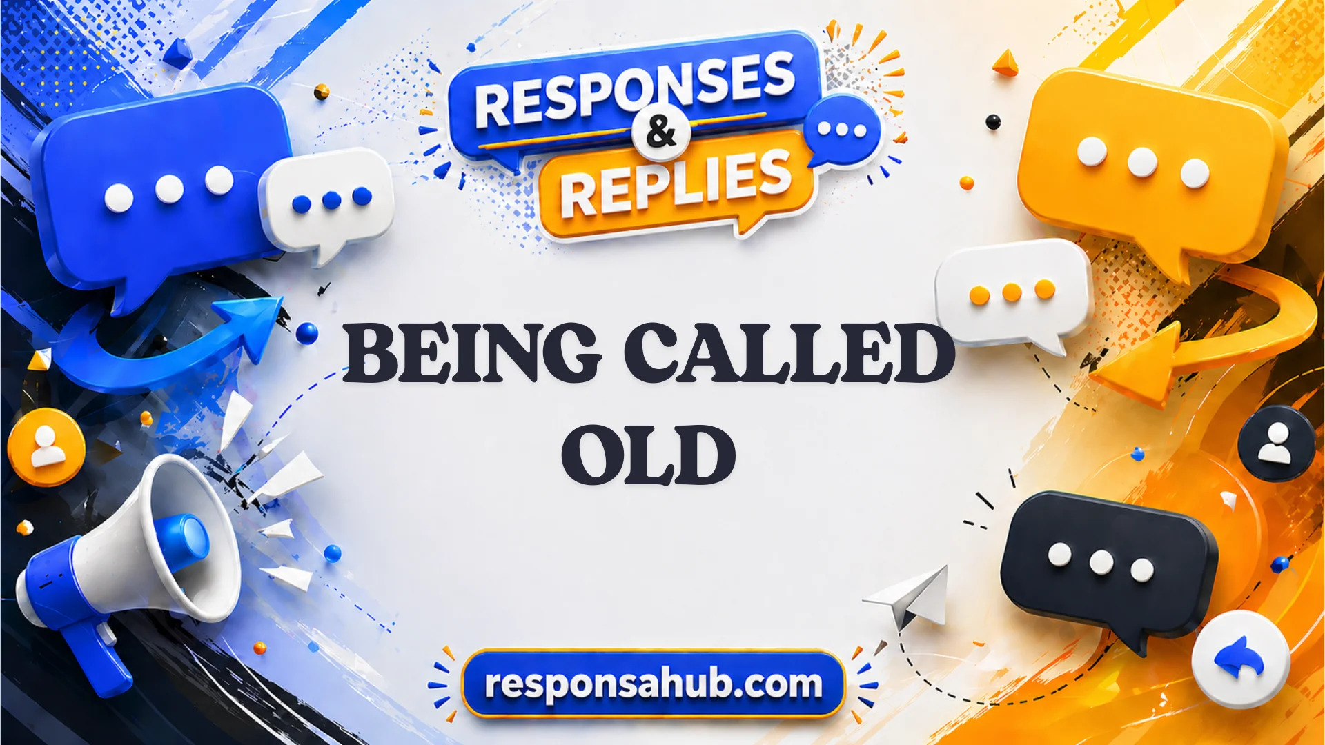 responses to being called old