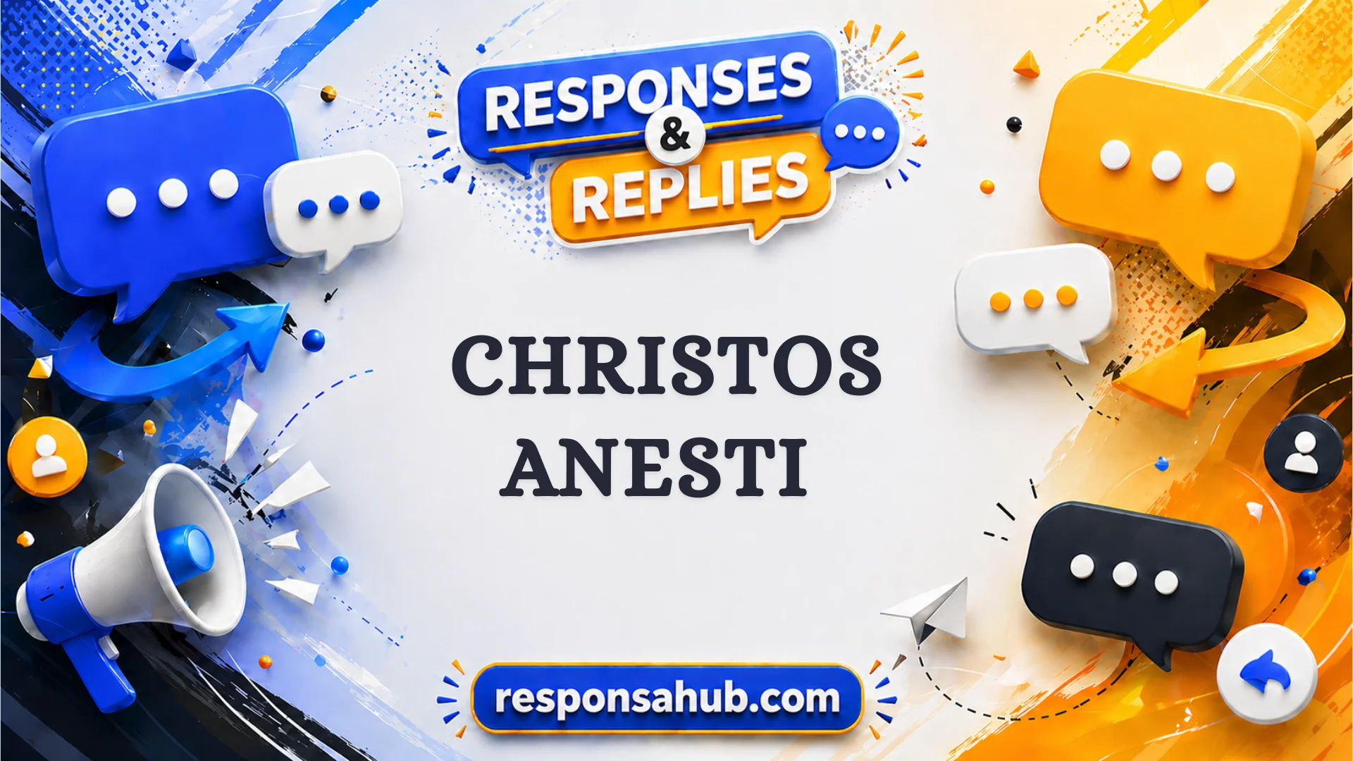 responses to christos anesti